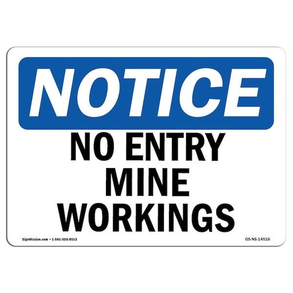 Safety Sign, OSHA Notice, 3.5" Height, 5" Width, No Entry Mine Workings Sign, Landscape, 10PK